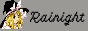 rainight button